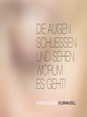 cover image of Die Augen schließen und sehen worum es geht